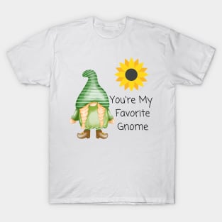 Cute You're My Favorite Gnome T-Shirt